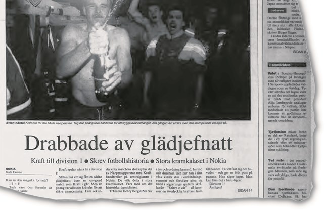 Glädjefnatt, beskrev stämningen när den största händelsen i Krafts fotbollshistoria var ett faktum: Första gången till division 1.