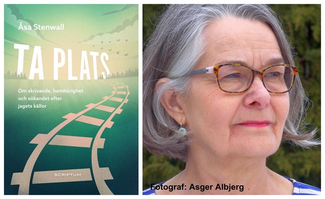 Åsa Stenwall är aktuell med boken "Ta plats" som ges ut av förlaget Scriptum. Porträttfotograf: Asger Albjerg.