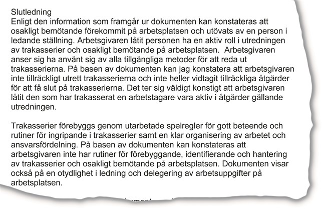 Osakligt bemötande har förekommit och utövats av en person i ledande ställning, konstateras i regionförvaltningsverkets inspektionsberättelse.